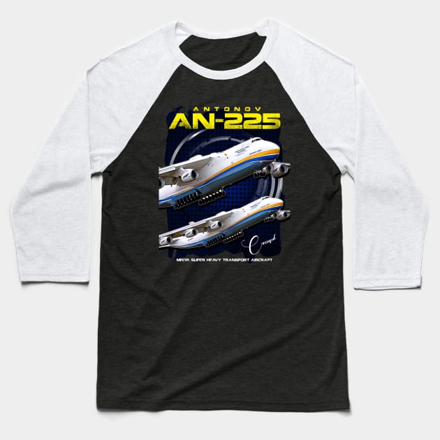 Antonov AN-225 Mriya Super Heavy Transport Aircraft Baseball T-Shirt by aeroloversclothing